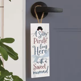 A Salty Pirate Lives Here with a Sweet Mermaid - String Sign